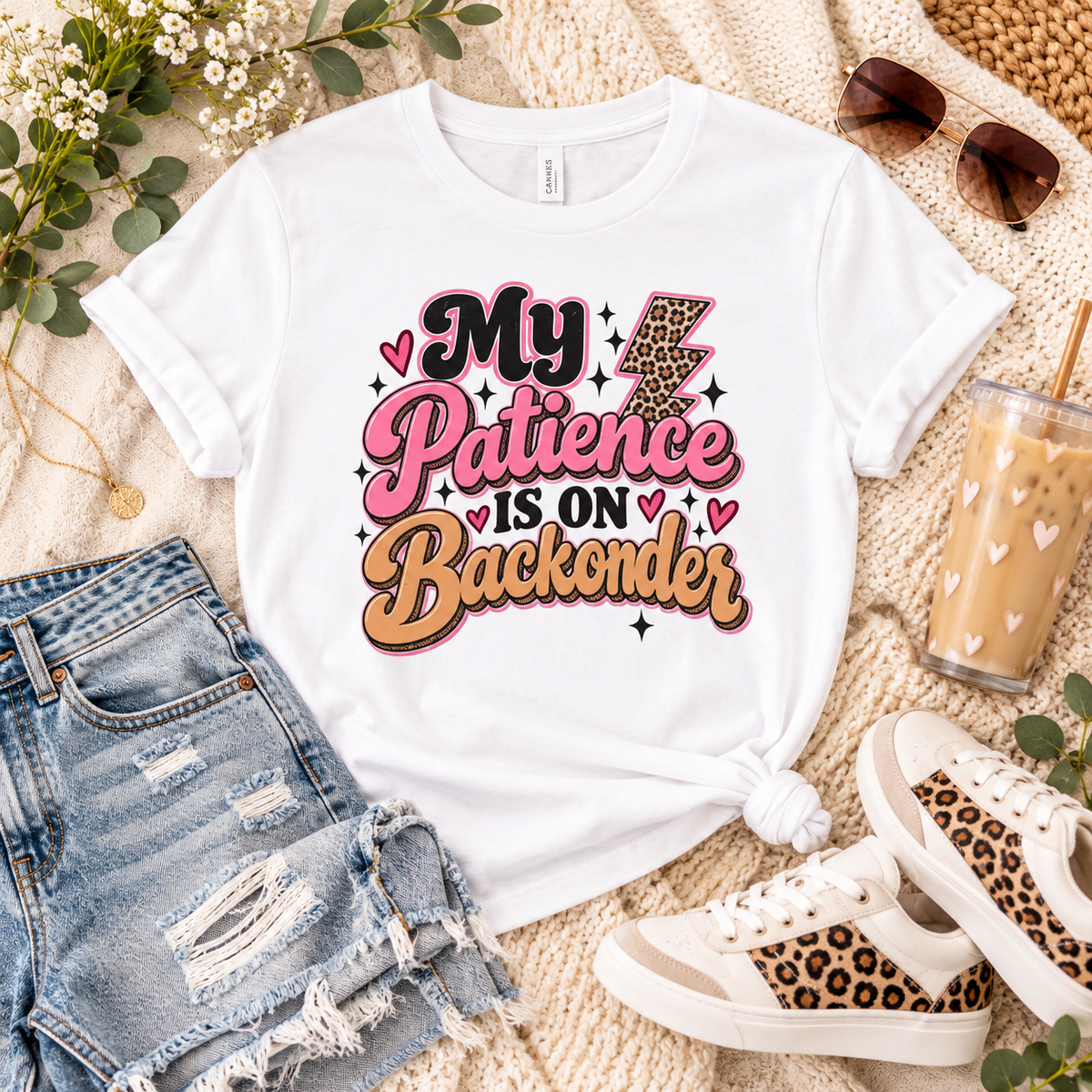 My Patience is on Backorder Tee